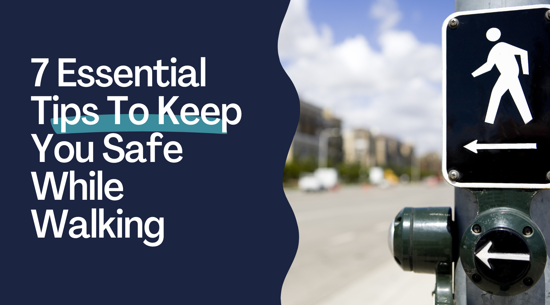 Walk Safely: 7 Essential Tips To Keep You Safe While Walking – Jetti