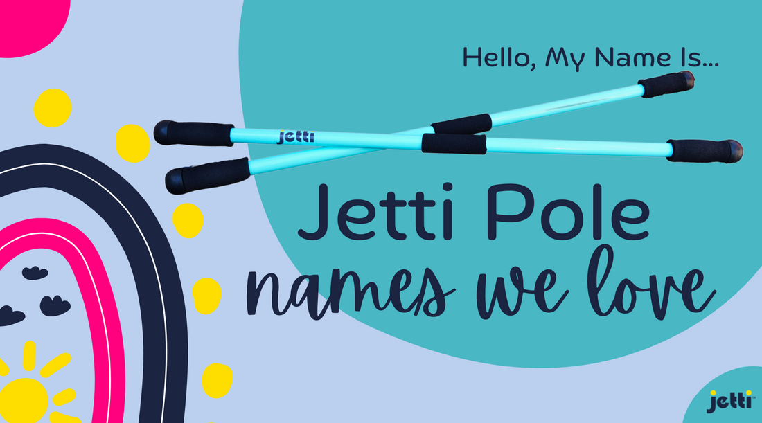 Jetti Pole Names We Love