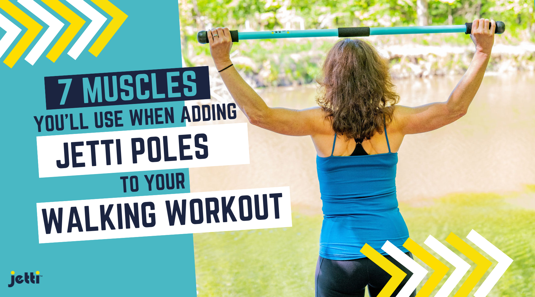 7 Muscles You'll Use When Adding Jetti Poles to Your Walking Workout