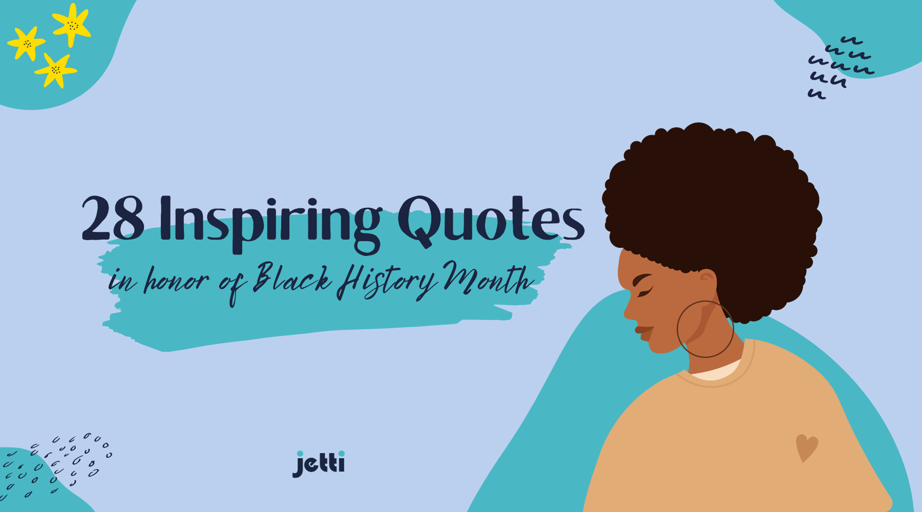 28 Inspiring Quotes in Honor of Black History Month – Jetti